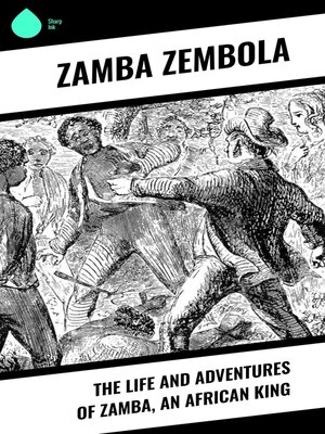cover image of The Life and Adventures of Zamba, an African King